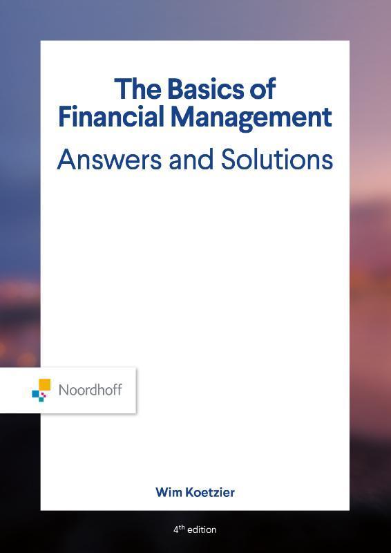 The Basics of Financial Management Answers and 9789001035389, Boeken, Studieboeken en Cursussen, Zo goed als nieuw, Verzenden