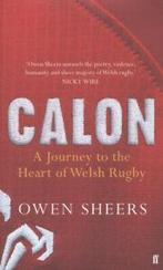 Calon: a journey to the heart of Welsh rugby by Owen Sheers, Gelezen, Owen Sheers, Verzenden
