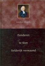 Zondaren te Sion liefelijk vermaand 9789057412127, Verzenden, Zo goed als nieuw, Jonathan Edwards