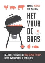 Het vuur de baas 9789048837984 Dennis van Koutrik, Boeken, Kookboeken, Verzenden, Gelezen, Dennis van Koutrik