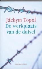De werkplaats van de duivel 9789041415530 Jachym Topol, Verzenden, Zo goed als nieuw, Jachym Topol