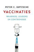 9789047712435 Vaccinaties | Tweedehands, Verzenden, Zo goed als nieuw, Peter C. Gotzsche