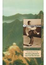 Dertien geheimen van Tai Chi Chuan Cheng Man Ching, Boeken, Verzenden, Nieuw