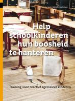 Help schoolkinderen hun boosheid te hanteren 9789088502958, Boeken, Verzenden, Gelezen, Jim Larson