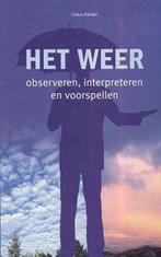 Het Weer - observeren, interpreteren en voorspellen, Verzenden, Zo goed als nieuw