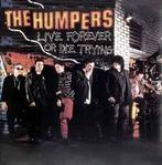 cd - The Humpers - Live Forever Or Die Trying, Cd's en Dvd's, Zo goed als nieuw, Verzenden