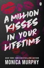 A million kisses in your lifetime 9781405955560, Verzenden, Gelezen, Monica Murphy