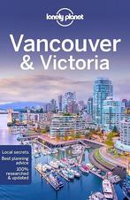 Reisgids Vancouver &amp; Victoria Lonely Planet (City Guide), Nieuw, Verzenden