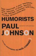 Humorists: from Hogarth to Nol Coward by Paul Johnson, Boeken, Gelezen, Paul Johnson, Verzenden