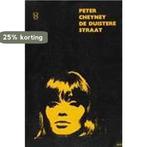 Duistere straat 9789022902943 Cheyney, Boeken, Verzenden, Gelezen, Cheyney