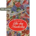Elke dag moederdag 9789068062649 Monique. Eggermont, Boeken, Verzenden, Gelezen, Monique. Eggermont