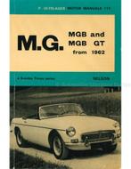 MG, MGB AND MGB GT FROM 1962 (MOTOR MANUALS 117, A SUNDAY, Nieuw, Author