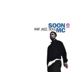 cd - SOON e? MC - Rap. Jazz. Soul