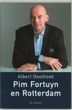 PIM FORTUYN EN ROTTERDAM 9789061005889 A. Oosthoek, Verzenden, Gelezen, A. Oosthoek