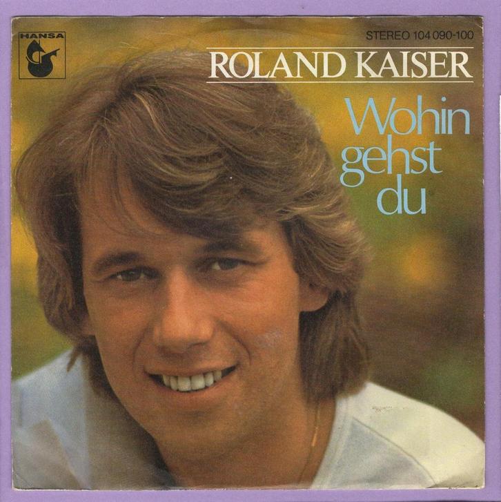 Roland Kaiser – Wohin Gehst Du / Dann Bist Du Da (7-Vi..., Cd's en Dvd's, Vinyl Singles, Verzenden