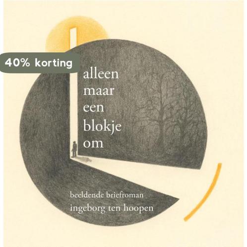 Alleen maar een blokje om 9789493175709 Ingeborg ten Hoopen, Boeken, Esoterie en Spiritualiteit, Zo goed als nieuw, Verzenden
