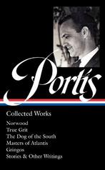 Charles Portis: Collected Works (LOA #369): Norwood / True, Verzenden, Nieuw