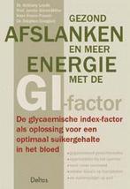 Gezond Afslanken Meer Energie Gi-Factor 9789024381098, Verzenden, Gelezen