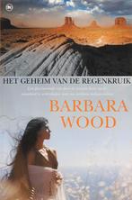GEHEIM VAN DE REGENKRUIK 9789044319590 B. Wood, Verzenden, Gelezen, B. Wood