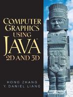 Computer Graphics Using Java 2D and 3D 9780130351180, Boeken, Informatica en Computer, Zo goed als nieuw
