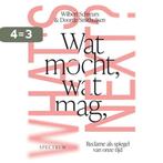 Wat mocht, wat mag, whats next 9789000392544, Verzenden, Zo goed als nieuw, Wilbert Schreurs