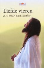 Liefde vieren 9789077840580 H.H. Sri Sri Ravi Shankar, Boeken, Verzenden, Zo goed als nieuw, H.H. Sri Sri Ravi Shankar