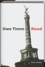 Rood 9789057592614 Uwe Timm, Boeken, Verzenden, Gelezen, Uwe Timm