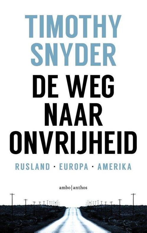 9789026343292 De weg naar onvrijheid | Tweedehands, Boeken, Studieboeken en Cursussen, Zo goed als nieuw, Verzenden