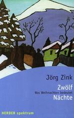 Zwölf Nächte - Jörg Zink - 9783451050763 - Paperback, Boeken, Verzenden, Nieuw
