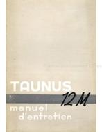 1955 FORD TAUNUS 12M INSTRUCTIEBOEKJE FRANS (BELGIË), Auto diversen