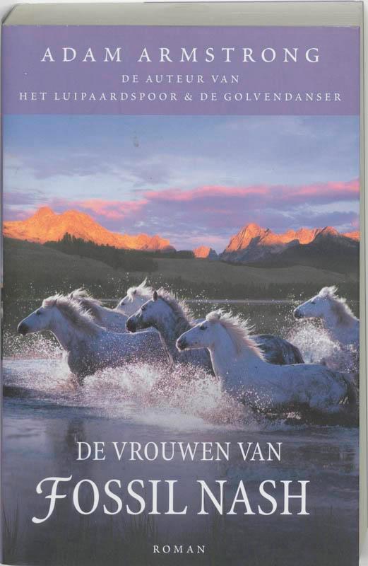 De vrouwen van Fossil Nash 9789022538869 Adam Armstrong, Boeken, Romans, Gelezen, Verzenden