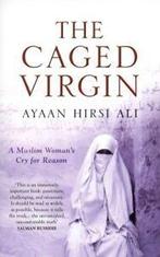 The caged virgin: a Muslim womans cry for reason by Ayaan, Gelezen, Ayaan Hirsi Ali, Verzenden