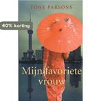 Mijn favoriete vrouw / Rainbow Zilver 9789041763556, Boeken, Verzenden, Gelezen, Tony Parsons