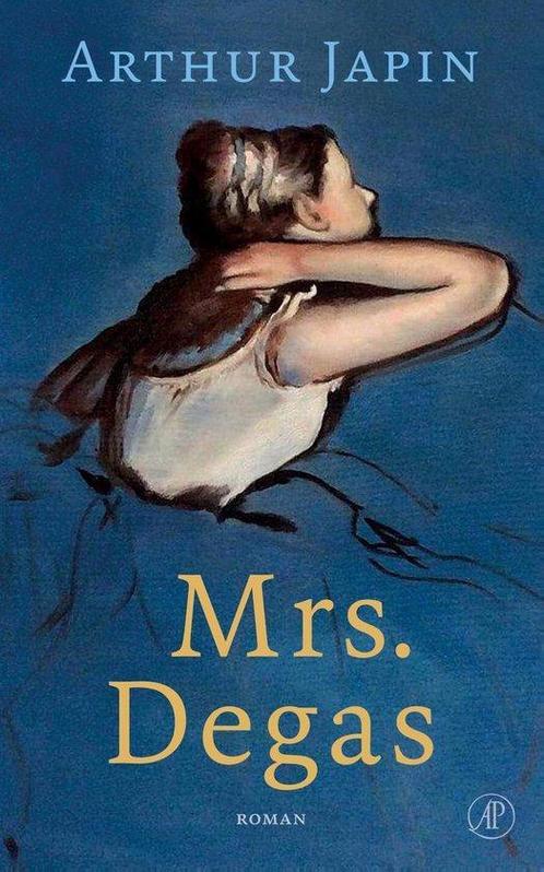 Mrs. Degas - Arthur Japin - 9789029542326, Boeken, Literatuur, Nieuw, Nederland, Verzenden