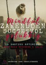 Mindful zakendoen, Succesvol gelukkig / Management,, Verzenden, Gelezen, Henrike van Engelenburg