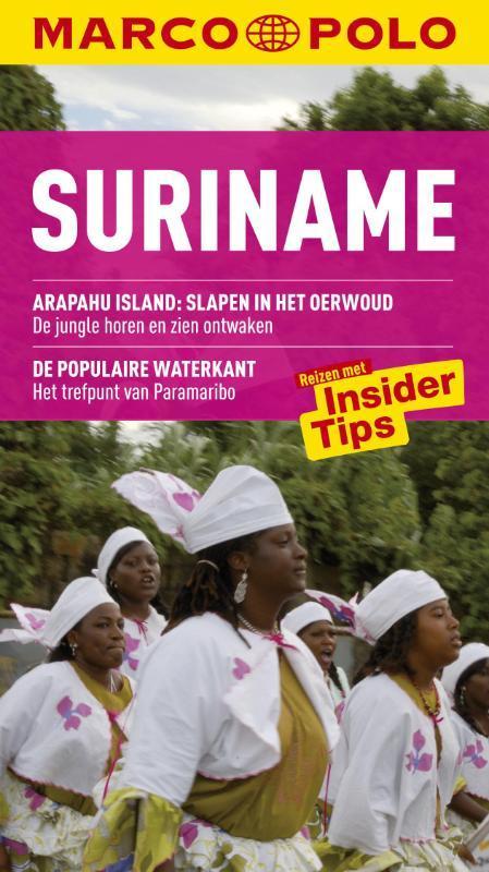 Suriname / Marco Polo 9789047508694 Marieke Kessel, Boeken, Reisgidsen, Zo goed als nieuw, Verzenden