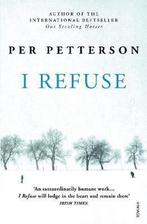 I Refuse 9780099584551 Per Petterson, Verzenden, Gelezen, Per Petterson