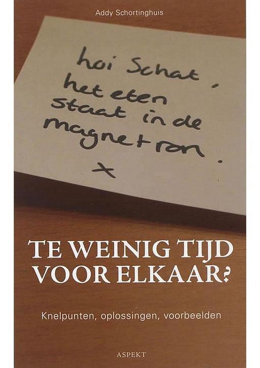 Te weinig tijd voor elkaar (NIEUW BOEK) Addy Schortinghuis, Boeken, Psychologie, Gelezen, Verzenden
