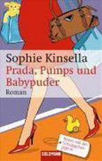 Prada, Pumps und Babypuder 9783442464494 Sophie Kinsella, Verzenden, Gelezen, Sophie Kinsella