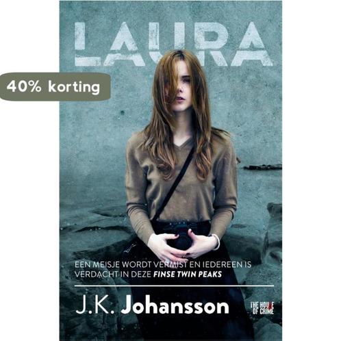 Laura 9789044345667 J.K. Johansson, Boeken, Thrillers, Gelezen, Verzenden