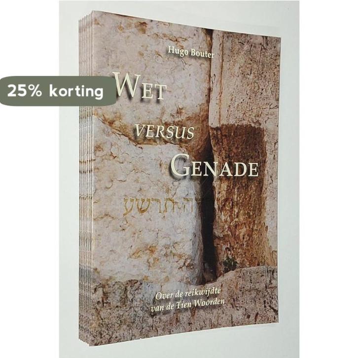 Wet versus genade. Over de reikwijdte van de Tien Geboden, Boeken, Godsdienst en Theologie, Gelezen, Verzenden