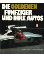 DIE GOLDENEN FÜNFZIGER UND IHRE AUTOS, Nieuw, Author