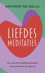 9789020222654 Liefdesmeditaties Anthony de Mello, Verzenden, Nieuw, Anthony de Mello