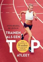 Trainen als een topatleet 9789400510470 Annemerel de Jongh, Boeken, Verzenden, Zo goed als nieuw, Annemerel de Jongh