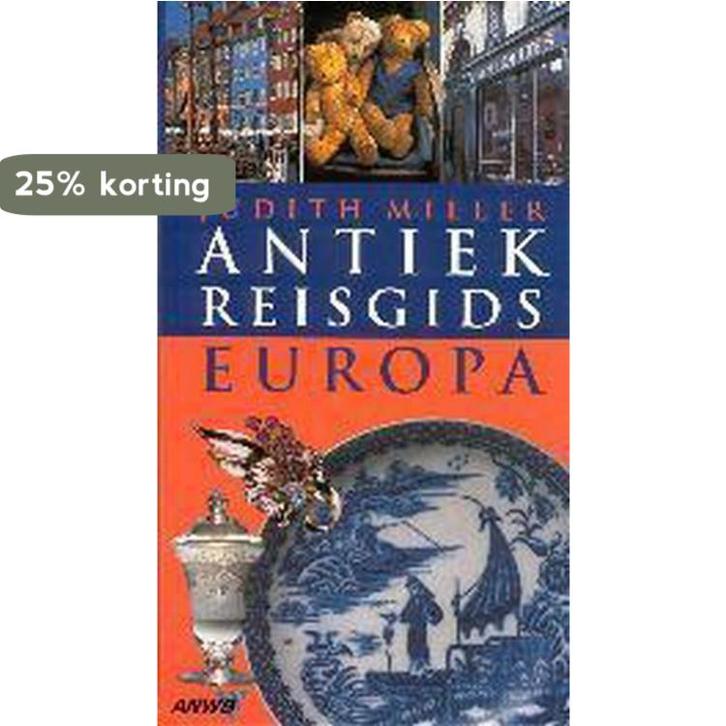 ANTIEKREISGIDS EUROPA 9789018013974 Judith Miller, Boeken, Reisgidsen, Zo goed als nieuw, Verzenden
