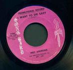 vinyl single 7 inch - Inez Andrews - I Want To Die Easy /..., Verzenden, Zo goed als nieuw