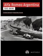 ALFA ROMEO ARGENTINA, 100 ANNI, Nieuw, Alfa Romeo, Author