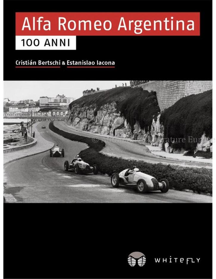 ALFA ROMEO ARGENTINA, 100 ANNI, Boeken, Auto's | Boeken, Alfa Romeo