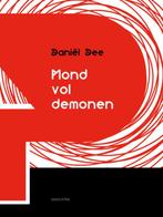 Mond vol demonen / De doos van passage 9789054523048, Boeken, Verzenden, Zo goed als nieuw, Daniël Dee
