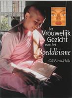 VROUWELIJK GEZICHT VAN HET BOEDDHISME 9789045302232, Boeken, Verzenden, Gelezen, G. Farrer-Halls